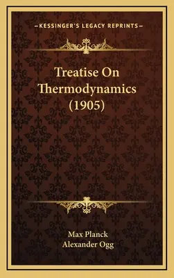 Traité de thermodynamique - Treatise On Thermodynamics