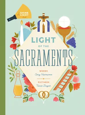 La lumière des sacrements - Light of the Sacraments