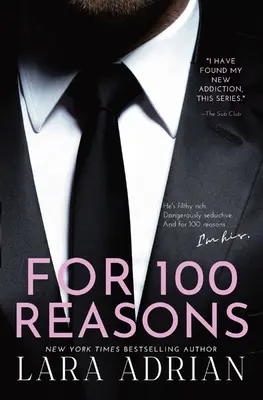 Pour 100 raisons : Une romance milliardaire torride - For 100 Reasons: A Steamy Billionaire Romance