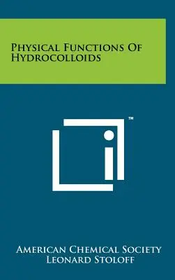 Fonctions physiques des hydrocolloïdes - Physical Functions of Hydrocolloids