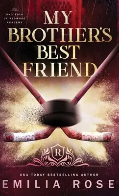 Le meilleur ami de mon frère : Une histoire d'amour interdite au hockey - My Brother's Best Friend: A Forbidden Hockey Romance