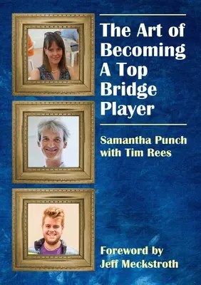 L'art de devenir un excellent joueur de bridge - The Art of Becoming a Top Bridge Player