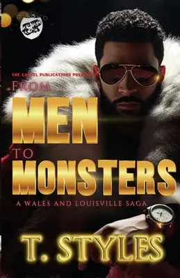 Des hommes aux monstres : Une saga du Pays de Galles et de Louisville - From Men To Monsters: A Wales & Louisville Saga