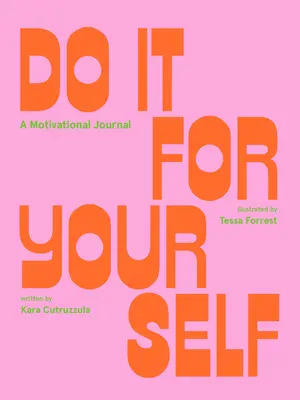 Faites-le pour vous (journal guidé) : Un journal de motivation - Do It for Yourself (Guided Journal): A Motivational Journal