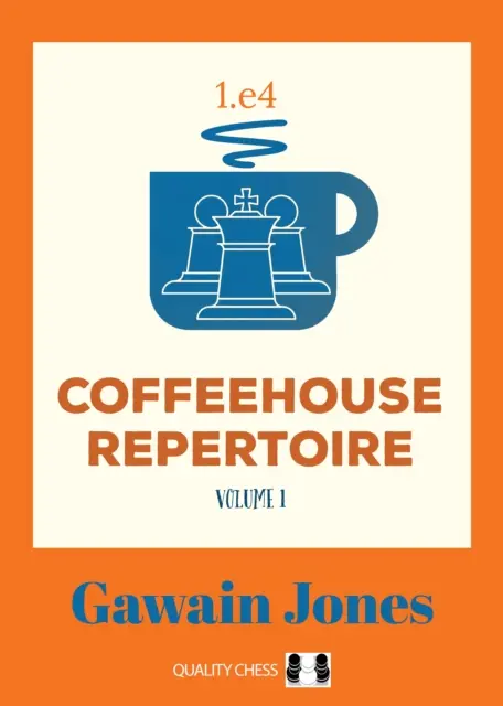 Coffeehouse Repertoire 1.e4 Volume 1