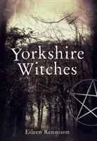 Les sorcières du Yorkshire - Yorkshire Witches
