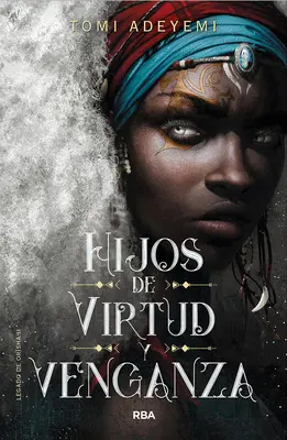 Hijos de Virtud Y Venganza / Enfants de la vertu et de la vengeance - Hijos de Virtud Y Venganza / Children of Virtue and Vengeance