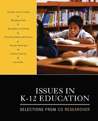 Les enjeux de l'éducation de la maternelle à la 12e année : Sélection de CQ Researcher - Issues in K-12 Education: Selections from CQ Researcher