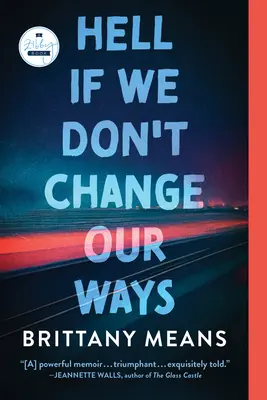 L'enfer si nous ne changeons pas nos habitudes : Un mémoire - Hell If We Don't Change Our Ways: A Memoir