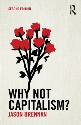 Pourquoi pas le capitalisme ? - Why Not Capitalism?