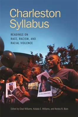 Syllabus de Charleston : Lectures sur la race, le racisme et la violence raciale - Charleston Syllabus: Readings on Race, Racism, and Racial Violence