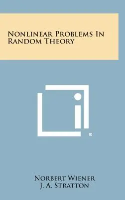 Problèmes non linéaires dans la théorie du hasard - Nonlinear Problems In Random Theory