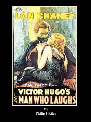 LON CHANEY DANS L'HOMME QUI RIT - Une histoire alternative pour les monstres du cinéma classique - LON CHANEY AS THE MAN WHO LAUGHS - An Alternate History for Classic Film Monsters