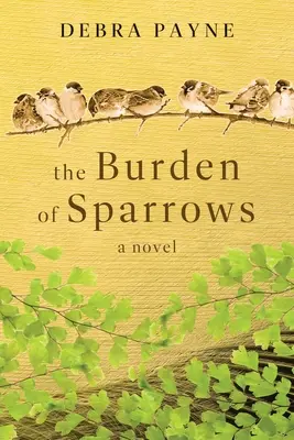 Le fardeau des moineaux - The Burden of Sparrows