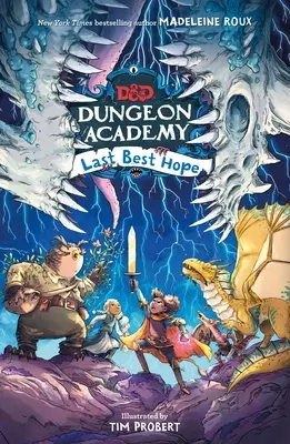 Dungeons & Dragons : Dungeon Academy : Le dernier espoir - Dungeons & Dragons: Dungeon Academy: Last Best Hope