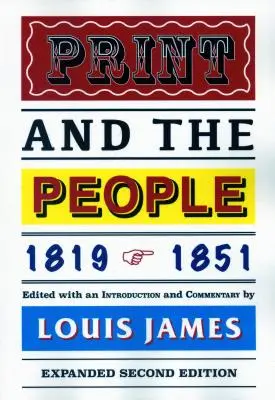 L'imprimerie et le peuple 1819-1851 - Print and the People 1819-1851