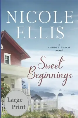 Doux commencements : Un roman de Candle Beach - Sweet Beginnings: A Candle Beach Novel