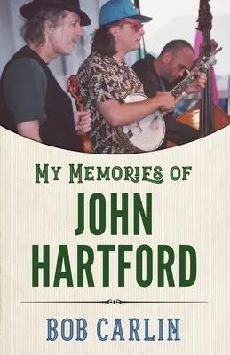 Mes souvenirs de John Hartford - My Memories of John Hartford