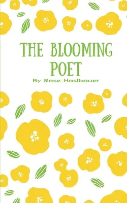 Le poète épanoui - The Blooming Poet