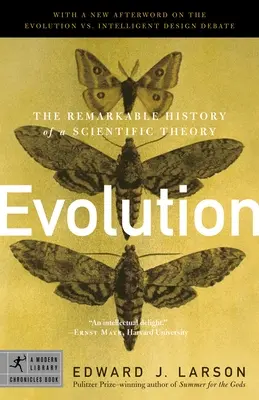 L'évolution : L'histoire remarquable d'une théorie scientifique - Evolution: The Remarkable History of a Scientific Theory