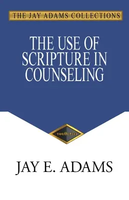 L'utilisation des Écritures dans le conseil - The Use of Scripture in Counseling