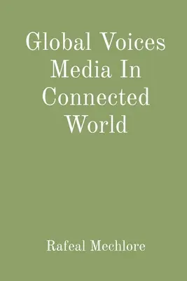 Global Voices Media dans un monde connecté - Global Voices Media In Connected World