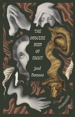 L'Obscène oiseau de nuit : Unabridged, Centennial Edition - The Obscene Bird of Night: Unabridged, Centennial Edition
