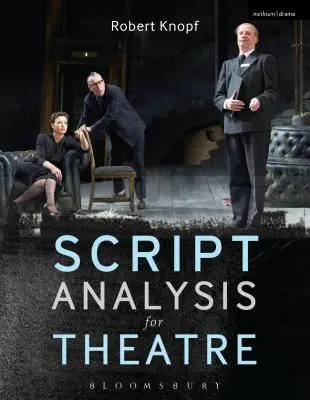 Analyse de scénario pour le théâtre : Outils pour l'interprétation, la collaboration et la production - Script Analysis for Theatre: Tools for Interpretation, Collaboration and Production