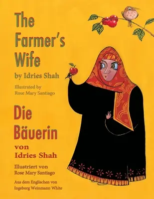 La femme du fermier -- Die Buerin : Édition bilingue anglais-allemand / Zweisprachige Ausgabe Englisch-Deutsch - The Farmer's Wife -- Die Buerin: Bilingual English-German Edition / Zweisprachige Ausgabe Englisch-Deutsch