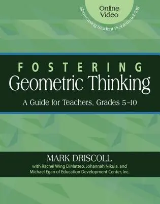 Favoriser la pensée géométrique : Un guide pour les enseignants, de la 5e à la 10e année - Fostering Geometric Thinking: A Guide for Teachers, Grades 5-10