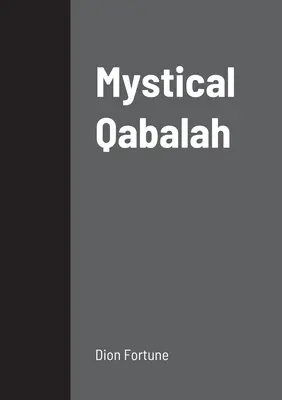 La Qabale mystique - Mystical Qabalah