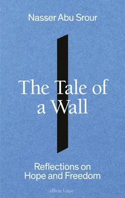 L'histoire d'un mur - The Tale of a Wall