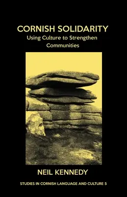 Solidarité cornouaillaise : Utiliser la culture pour renforcer les communautés - Cornish Solidarity: Using Culture to Strengthen Communities