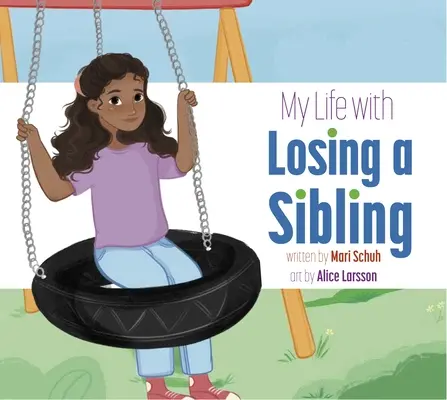 Ma vie après la perte d'un frère ou d'une sœur - My Life with Losing a Sibling