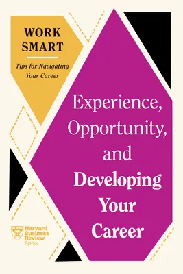 Expérience, opportunité et développement de votre carrière - Experience, Opportunity, and Developing Your Career