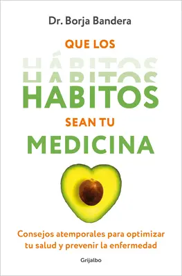 Que Los Hbitos Sean Tu Medicina / Fais des habitudes ta médecine - Que Los Hbitos Sean Tu Medicina / Make Habits Your Medicine