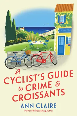 Guide du crime et des croissants à l'usage des cyclistes - A Cyclist's Guide to Crime & Croissants