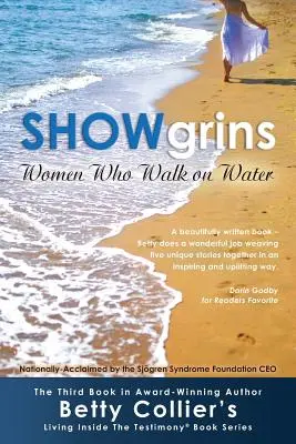 Showgrins : Les femmes qui marchent sur l'eau - Showgrins: Women Who Walk on Water