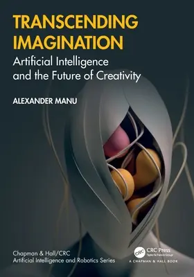 Transcender l'imagination : L'intelligence artificielle et l'avenir de la créativité - Transcending Imagination: Artificial Intelligence and the Future of Creativity