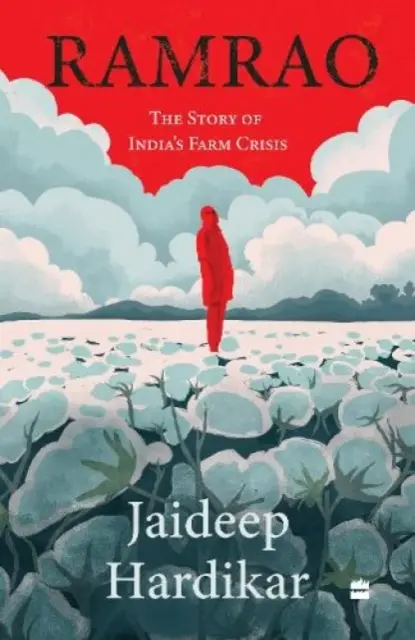 Ramrao : L'histoire de la crise agricole en Inde - Ramrao: The Story of India's Farm Crisis