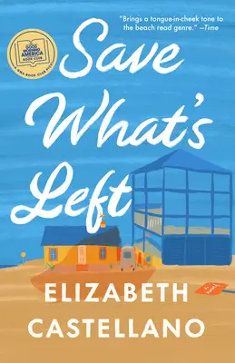 Sauver ce qui reste : un roman - Save What's Left: A Novel