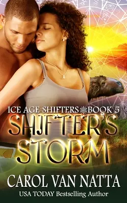 Shifter's Storm : Ice Age Shifters Book 5 - Shifter's Storm: Ice Age Shifters Book 5