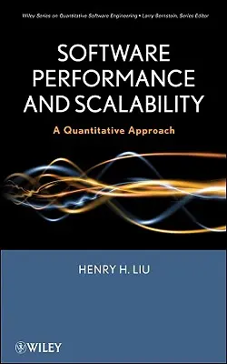 Performance et évolutivité des logiciels : Une approche quantitative - Software Performance and Scalability: A Quantitative Approach