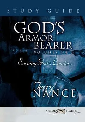 Le porteur de l'armure de Dieu Volumes 1 & 2 Guide d'étude - God's Armor Bearer Volumes 1 & 2 Study Guide