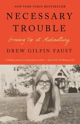 Necessary Trouble : Grandir au milieu du siècle - Necessary Trouble: Growing Up at Midcentury