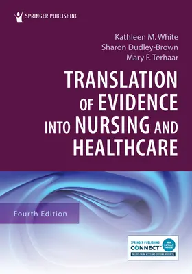 Traduction des données probantes dans les soins infirmiers et les soins de santé - Translation of Evidence Into Nursing and Healthcare