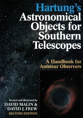 Les objets astronomiques de Hartung pour les télescopes méridionaux - Hartung's Astronomical Objects For Southern Telescopes