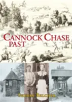 Le passé de Cannock Chase - Cannock Chase Past