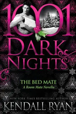 Le compagnon de lit : Une nouvelle sur les compagnons de chambre - The Bed Mate: A Room Mate Novella