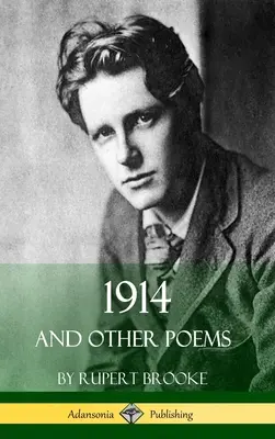 1914 et autres poèmes (Poésie de la Première Guerre mondiale) - 1914 and Other Poems (World War One Poetry)